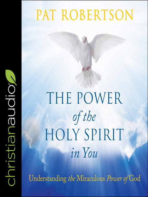 Title details for The Power of the Holy Spirit in You by Pat Robertson - Available